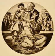 Cca 1900 A Szent Család, Michelangelo Nyomán, Heliogravűr, 31×30 Cm - Prenten & Gravure