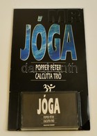 Jóga - Popper Péter/Calcutta Trió Magnókazetta - Sonstige & Ohne Zuordnung