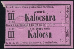 1871 I. Cs. K. Szab. Duna-gőzhajózási Társaság Hajó Jegye Pestről Kalocsára / I. K. K. Pr. Donau-Dampschiff-Gesellschaft - Zonder Classificatie