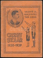 1938-1939 Carnet Scolar 1938-1939, Román Iskolai Könyvecske, Bejegyzésekkel, A Borítón II. Károly Román Király Arcképéve - Zonder Classificatie