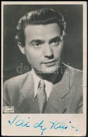 Sárdy János (1907-1969) Magyar Operaénekes (tenor), Színész Aláírása Az őt ábrázoló Fotólapon, A Fotólapon Kis Szakadáss - Other & Unclassified