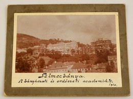 1910 Selmecbánya A Bányászati és Erdészeti Akadémia Fényképe Kartonon 13x10 Cm - Altri & Non Classificati