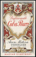 Cca 1920 Áron Miksa Debrecen Legfinomabb Cuba Rum Italcímke, Klösz, 11,5x7,5 Cm - Pubblicitari