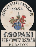 1934 Zerkowitz Oszkár Budafok Csopaki Bor Címke, Árumintavásár 1934 Felirattal, 8,5x6,5 Cm - Reclame