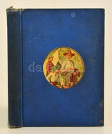 Ernest Thompson Seton: Két Kis Vadóc. Két Fiú Kalandjai. Úgy éltek, Mint Indiánok és Sokat Tanultak Az Erdőn. Írta és Ra - Scoutisme