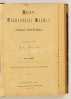 1887 Magyar Paedagogiai Szemle. VIII. Kötet. Tanügyi Havi-közlöny. Szerk. és Kiadja: Rill József. Bp.,1887, Magyar Paeda - Non Classificati