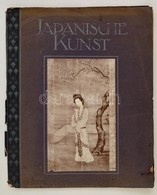 Cca 1910 Binyon, Laurence: Japanische Kunst; Marquardt & Co. Fénnyomatokat Tartalmazó Mappa. Borítón Szakadással / With  - Ohne Zuordnung