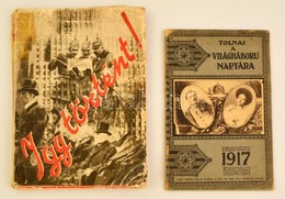 1917-1931 1917 Tolnai: A Világháború Naptára Az 1917. évre. Rengeteg Illusztrációval. Bp., Tolnai. Papírkötésben, A Háts - Zonder Classificatie