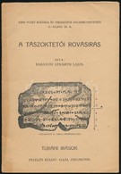 1941 Barátosi Lénárt Lajos: A Tászoktetői Rovásírás, Turáni Írások, 32p - Zonder Classificatie