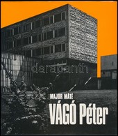 Major Máté: Vágó Péter. Architektúra. Bp.,1982, Akadémia. Fekete-fehér Fotókkal. Kiadói Nylon-kötés, Kiadói Papír Védőbo - Zonder Classificatie