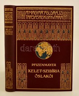 E. W. Pfizenmayer: Kelet-Szibíria ősvilága és ősnépei. Tudományos Utazás A Mammut-tetemek és Az Erdőlakó Népek Tanulmány - Zonder Classificatie