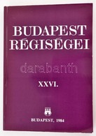 Budapest Régiségei XXVI. Szerk.: Dr. Horváth Miklós. Bp.,1984, Budapesti Történeti Múzeum. Kiadói Papírkötés. A Budapest - Zonder Classificatie