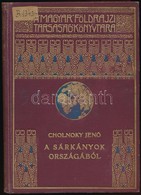 Cholnoky Jenő: A Sárkányok Országából I. Kötet. Magyar Földrajzi Társaság Könyvtára. Bp., é.n., Franklin-Társulat. Feket - Ohne Zuordnung