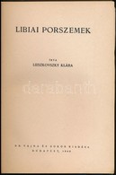 Lieszkovszky Klára: Libiai Porszemek. Bp.,1940, Vajna és Bokor, 164+2 P.+24 T. (Kétoldalas, Fekete-fehér Képanyag.) Kiad - Zonder Classificatie