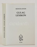 Rózsás János: Gulag Lexikon. Bp., 2000, Püski. Kiadói Egészvászon Kötésben, Kiadói Papír Védőborítóval, Jó állapotban. A - Zonder Classificatie