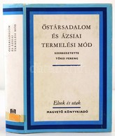 Őstársadalom és ázsiai Termelési Mód. Szerk.: Tőkei Ferenc. Elvek és Utak. Bp.,1982, Magvető. Kiadói Egészvászon-kötés,  - Zonder Classificatie