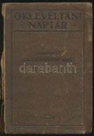 Oklevéltani Naptár. Szerk.: Szentpétery Imre. Bp., 1912, MTA. Kiadói Egészvászon-kötésben, Kopott Borítóval, Sérült Geri - Zonder Classificatie