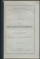 Dr. Platz Bonifác: A Paläolith-ember. Értekezések A Társadalmi Tudományok Köréből XIV. Kötet. 9. Szám. Bp.,1914, MTA, 72 - Zonder Classificatie