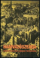 Madaras Jenő: Hamvazószerda. Műegyetemisták A Drezdai Tűzviharban. A Műegyetemisták 1944.decemberi Kitelepítésének és Dr - Ohne Zuordnung