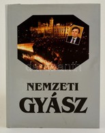 Nemzeti Gyász. Emlékkönyv Dr. Antall József Miniszterelnök Halála Emlékére. Szerk.: Herényi Károly, Bakos Zoltán. Bp., 1 - Zonder Classificatie