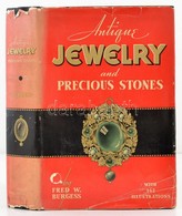 Fred W. Burgess: Antique Jewelry And Trinkets. New York, 1937, Tudor Publishing Company. Számos Fekete-fehér Fotóval Ill - Non Classés