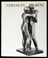 Kontha Sándor: Ferenczy Béni. Bp.,1981, Corvina. Kiadói Kartonált Papírkötés. - Zonder Classificatie