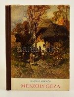 Rajnai Miklós: Mészöly Géza 1844-1887
Művelt Nép Könyvkiadó, 1953 - Non Classificati