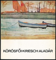 Keserü Katalin: Körösfői-Kriesch Aladár. A Művészet Kiskönyvtára 116. Bp.,1977, Corvina. Kiadói Papírkötés. - Zonder Classificatie