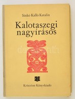 Sinkó Kalló Katalin: Kalotaszegi Nagyírásos. Bukarest, 1980, Kriterion, 16 P.+58 T. Kiadói Félvászon Mappában,  Jó állap - Non Classificati