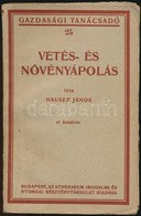 Hauser János: Vetés és Növényápolás. Gazdasági Tanácsadó 25. Bp.,[1926], Athenaeum, 184 P. Kiadói Papírkötés. - Zonder Classificatie