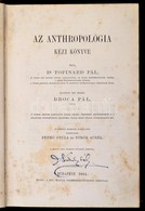 Dr. Topinard Pál: Az Anthropológia Kézi Könyve. Bp., 1881, Kir. Magyar Természettudományi Társulat. Kiadói Egészvászon K - Zonder Classificatie