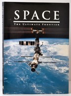 Sharpe, Michael: Space, The Ultimate Frontier. 2006, TAJ Books. Kiadói Kartonált Kötés, Papír Védőborítóval, Jó állapotb - Unclassified