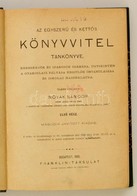 Az Egyszerű és Kettős Könyvvitel Tankönyve. Kereskedők és Iparosok Számára, úgyszintén A Gyakorlati Pályára Készülők önt - Ohne Zuordnung