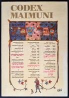 Codex Maimuni. Moses Maimonides' Code Of Law. The Illuminated Pages Of The Kaufmann Mishneh Torah. 1984, Corvina. Kiadói - Ohne Zuordnung