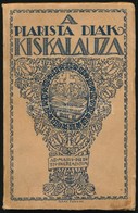 A Piarista Diák Kis Kalauza. Gaál Ferenc (1891-1956) Grafikus által Illusztrált Borítóval. Bp.,1934, Stephaenum. Ötödik  - Zonder Classificatie