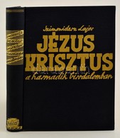 Szimonidész Lajos: Jézus Krisztus A Harmadik Birodalomban. Bp., Rekord. Kiadói Egészvászon Kötés, Jó állapotban. - Zonder Classificatie