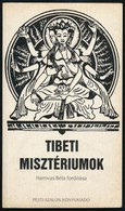 Tibeti Misztériumok. Fordította és Bevezetéssel Ellátta: Hamvas Béla. Bp.,1990, Pesti Szalon. Kiadói Papírkötés. - Non Classés