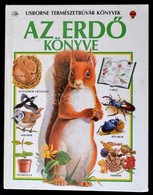 Barbara Cork-Helen Gilks: Az Erdő Könyve. Fordította: Méry Zsuzsa. Usborne Természetbúvár Könyvek. Bp.,1990, Kossuth. Ki - Non Classificati