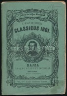 Bajza összegyűjtött Munkái. 1. Köt. A Magyar Nemzet Classicus írói. Bp., 1861, Heckenast,(Landerer és Heckenast-ny.), 1  - Non Classificati