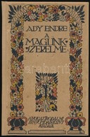 Ady Endre: A Magunk Szerelme. Bp.,[1913], Nyugat,(Nyugat-ny.),120 P. Átkötött Modern Egészvászon-kötés, Az Eredeti Leszn - Zonder Classificatie