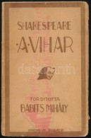 William Shakespeare: A Vihar. Fordította: Babits Mihály. Bp.,1916, Athenaeum, 135 P. Kiadói Papírkötés, Foltos, Kissé Sz - Zonder Classificatie