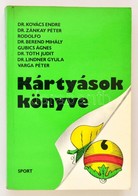 Kártyások Könyve. Szerk.: Dr. Berend Mihály. Bp., 1986, Sport. Kiadói Papírkötés. - Non Classificati