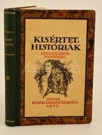 Kísértethistóriák. Idegen írók Novellái. Fordította: Balázs Béla. Divéky József Illusztrációival. Gyoma, 1917, Kner Izid - Zonder Classificatie