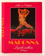 Thompson, Douglas: Madonna, Leplezetlen életrajz. 1991, Corvina. Kiadói Kartonált Kötés, Papír Védőborítóval, Jó állapot - Zonder Classificatie