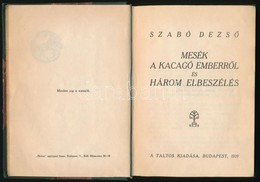 Szabó Dezső: Mesék A Kacagó Emberről és Három Elbeszélés. Bp., 1919. Táltos, 134+2 P. Első Kiadás. Átkötött Félvászon-kö - Zonder Classificatie