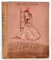 Rachel Field: Hitty. Ifjúsági Regény. Fordította Kassai Zoltán. A Fedőlap és Szövegközti Rajzok Máday Gréte Munkái. Bp., - Non Classificati