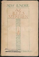 Ady Endre: Az Illés Szekerén. Bp.,1911, Singer és Wolfner. Második Kiadás. Kiadói Illusztrált Papírkötés, Intézményi Bél - Unclassified