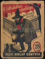 Alessandro Varaldo: A Láthatatlan Szövetséges. I. Kötet. Fordította: Gáspár Miklós. Pesti Hirlap Könyvek. Bp.,1931, Légr - Zonder Classificatie