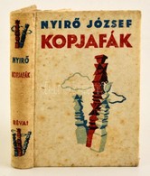 Nyírő József: Kopjafák. Bp., (1934), Révai. Kiadói Halina-kötésben, Némileg Foltos Borítóval. - Non Classificati