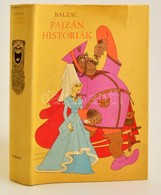 Honoré De Balzac: Pajzán Históriák. Bp., 1980: Európa. Egészvészon Kötésben, Papír Védőborítóval - Non Classificati